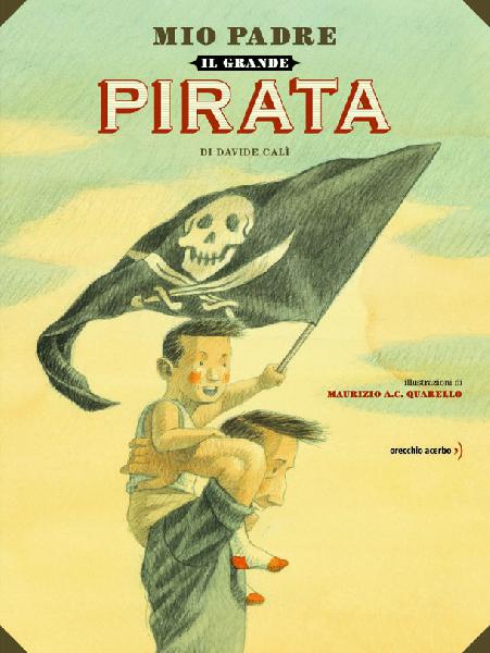 Bambino sulle spalle del padre con la bandiera dei pirati