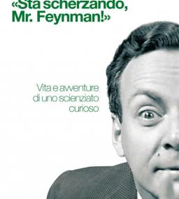 Sta scherzando Mr. Feynman!