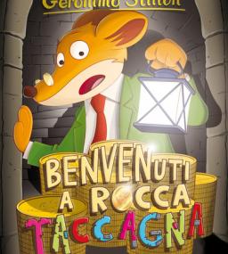 Geronimo Stilton, benvenuti a Rocca Taccagna