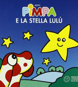 Pimpa e la stella Lulù. Ediz. illustrata