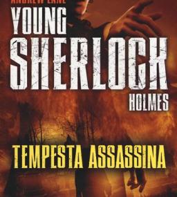 Tempesta assassina. Young Sherlock Holmes